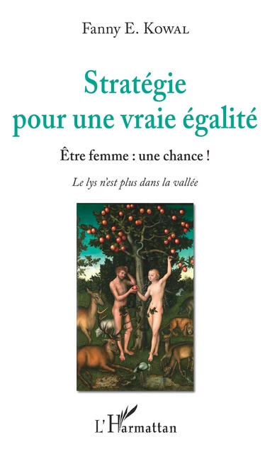 Stratégie pour une vraie égalité - Fanny E. Kowal - Editions L'Harmattan