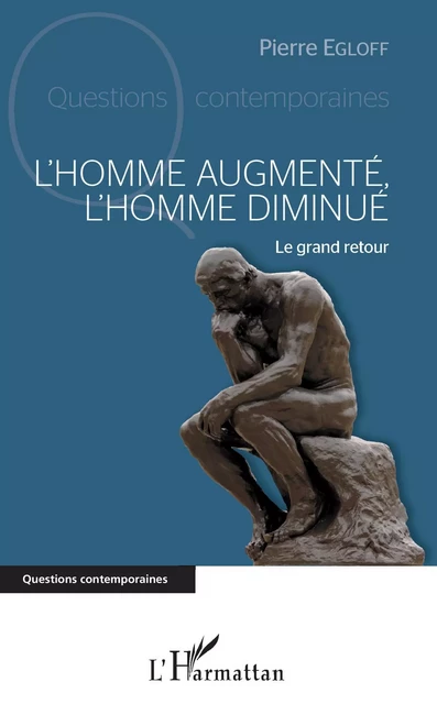 L'homme augmenté, l'homme diminué - Pierre Egloff - Editions L'Harmattan