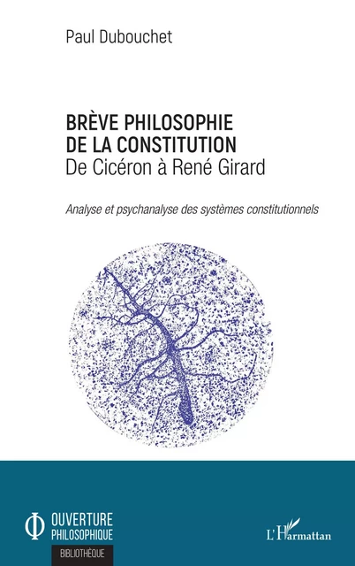 Brève philosophie de la constitution - Paul Dubouchet - Editions L'Harmattan