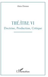 Théâtre VI