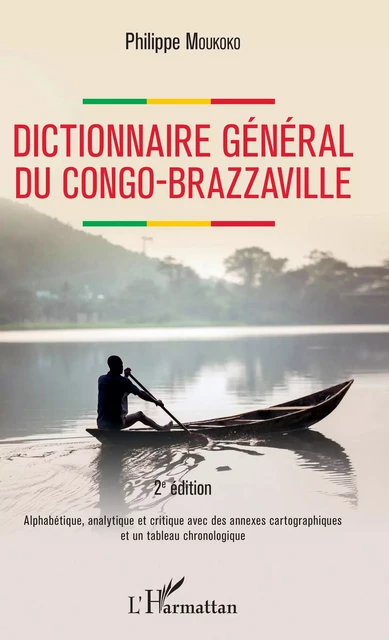 Dictionnaire général du Congo-Brazzaville 2e édition - Philippe Moukoko - Editions L'Harmattan