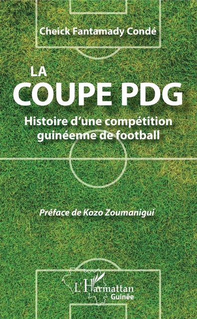 La coupe PDG - Cheikh Fantamady Conde - Editions L'Harmattan