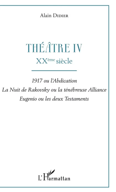 Théâtre IV - Alain Didier - Editions L'Harmattan