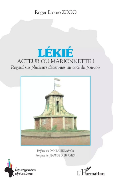 LÉKIÉ Acteur ou marionnette ? - Roger Etomo Zogo - Editions L'Harmattan