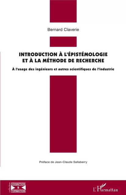 Introduction à l'épistémologie et à la méthode de recherche - Bernard Claverie - Editions L'Harmattan