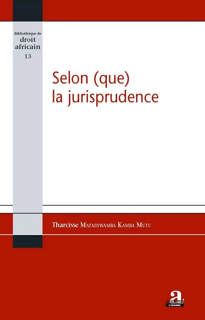 Selon (que) la jurisprudence - Kambamutu Matadiwamba - Academia