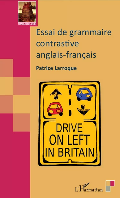 Essai de grammaire contrastive anglais-français -  Larroque patrice - Editions L'Harmattan