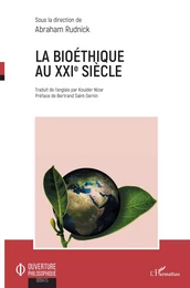 La bioéthique au XXIe siècle