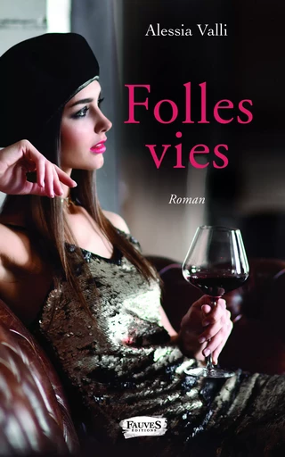 Folles vies - Alessandra Fra - Fauves editions