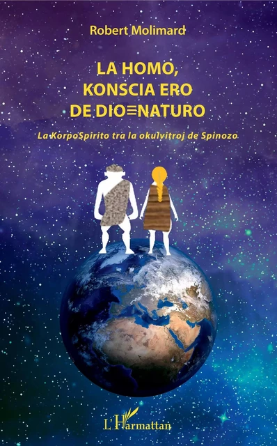 La homo, konscia ero de dio=Naturo - Robert Molimard - Editions L'Harmattan