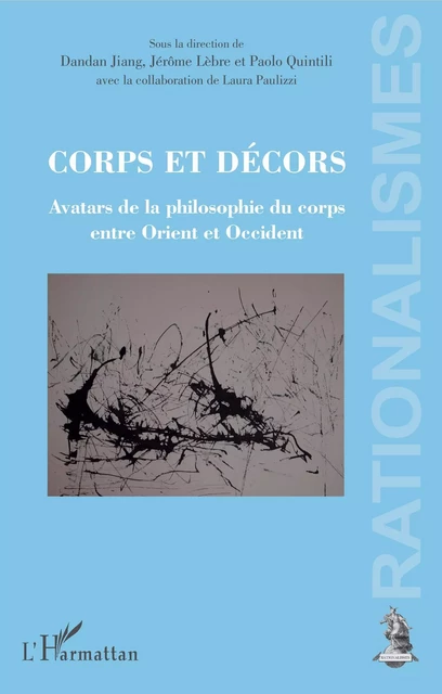 Corps et décors - Dandan Jiang, Jérôme Lèbre, Paolo Quintili, Laura Paulizzi - Editions L'Harmattan