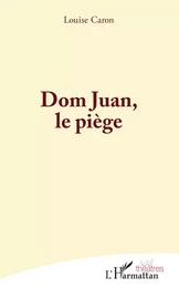 Dom Juan, le piège