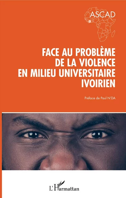 Face au problème de la violence en milieu universitaire ivoirien - Paul N'Da - Editions L'Harmattan