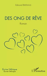 Des ong de rêve