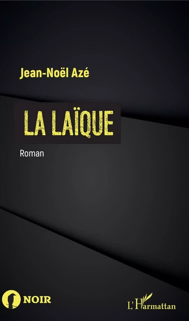 La Laïque - Jean-Noël Azé - Editions L'Harmattan