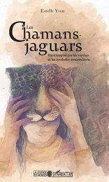 Les chamans jaguars