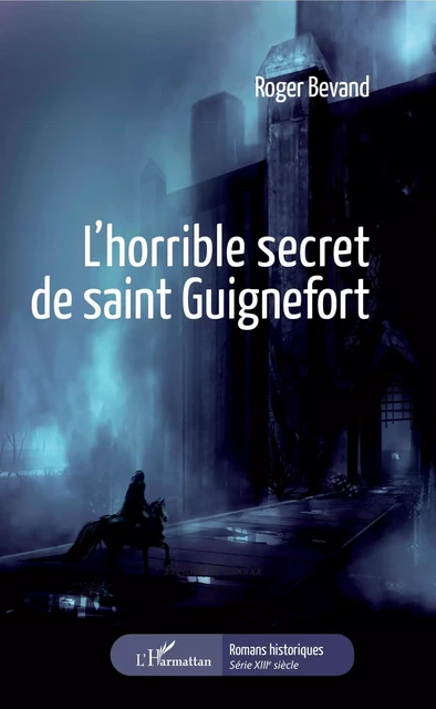 L'horrible secret de Saint Guignefort - Roger Bevand - Editions L'Harmattan