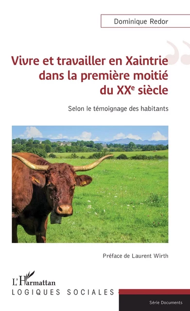 Vivre et travailler en Xaintrie dans la première moitié du XXe siècle - Dominique Redor - Editions L'Harmattan