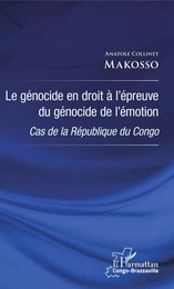 Le génocide en droit à l'épreuve du génocide de l'émotion