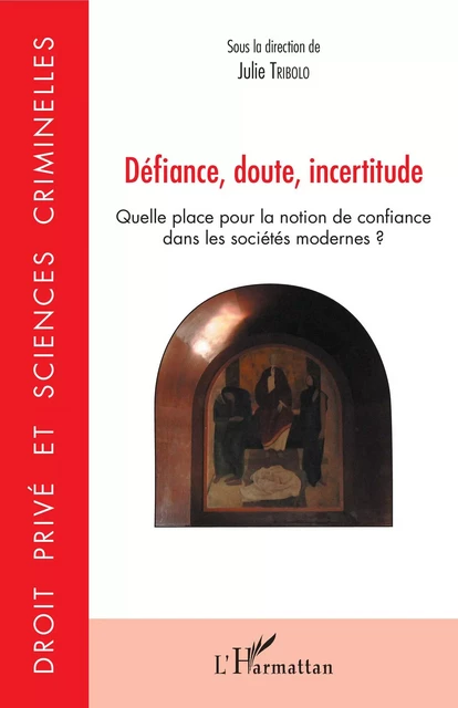 Défiance, doute, incertitude - Julie Tribolo - Editions L'Harmattan