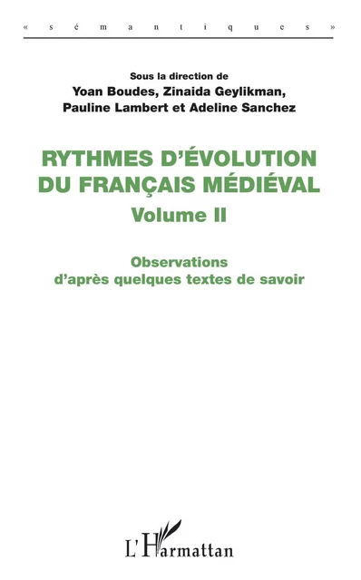 Rythmes d'évolution du français médiéval - Zinaida Geylikman - Editions L'Harmattan