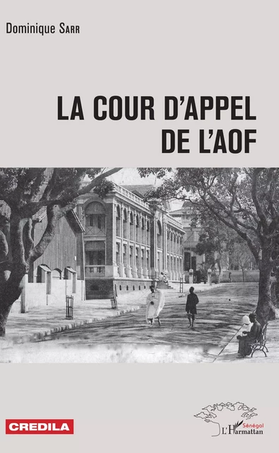 La cour d'appel de l'AOF - Dominique Sarr - Editions L'Harmattan