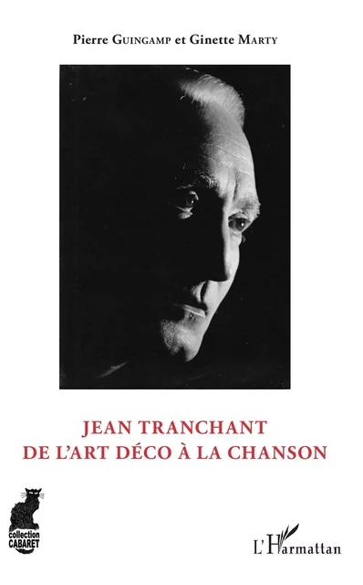 Jean Tranchant - Pierre Guingamp, Ginette Marty - Editions L'Harmattan