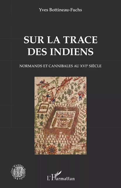 Sur la trace des Indiens - Yves Bottineau-Fuchs - Editions L'Harmattan