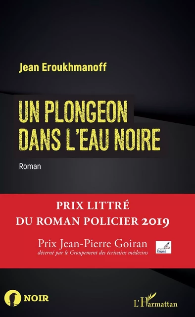 Un plongeon dans l'eau noire - Jean Eroukhmanoff - Editions L'Harmattan