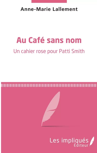 Au café sans nom - Anne-Marie Lallement - Les Impliqués