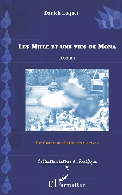 Les mille et une vies de Mona - Danick Loquet - Editions L'Harmattan