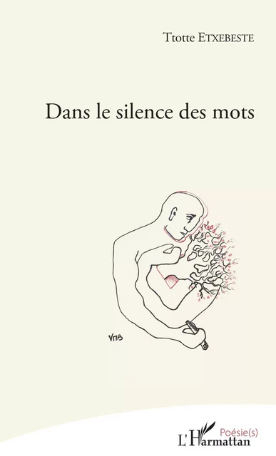 Dans le silence des mots - TTOTTE ETXEBESTE - Editions L'Harmattan