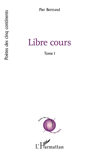 Libre cours - Pierrette Bertrand-Ricoveri - Editions L'Harmattan