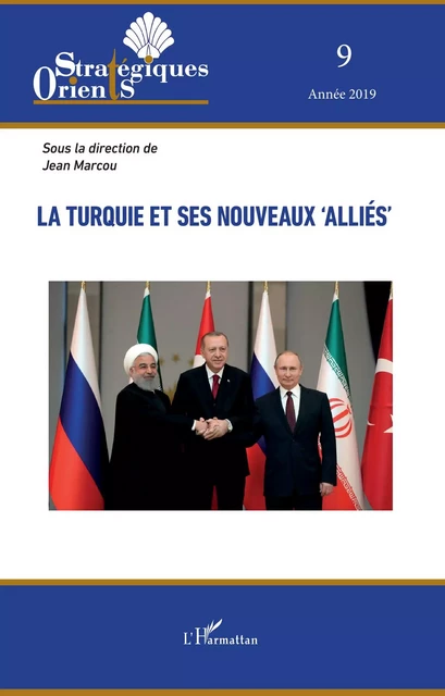 La Turquie et ses nouveaux 'alliés' - Jean Marcou - Editions L'Harmattan