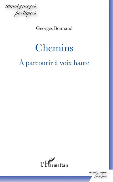 Chemins -  Bonnaud georges - Editions L'Harmattan