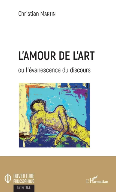 L'amour de l'art - Christian Martin - Editions L'Harmattan