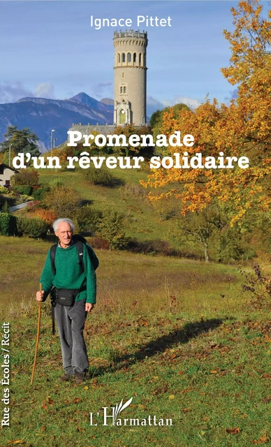 Promenade d'un rêveur solidaire - Ignace Pittet - Editions L'Harmattan