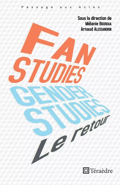 Fan et genger studies  : le retour - Mélanie Bourdaa, Arnaud Alessandrin - Téraèdre