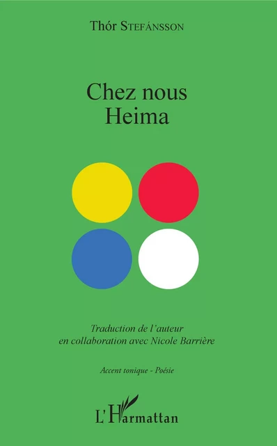 Chez nous Heima - Thór Stefánsson - Editions L'Harmattan