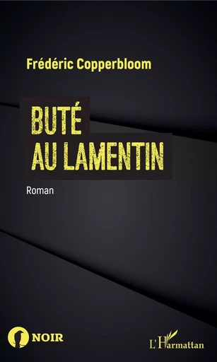 Buté au Lamentin - Frédéric COPPERBLOOM - Editions L'Harmattan