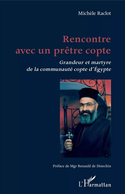 Rencontre avec un prêtre copte - Michèle Raclot - Editions L'Harmattan