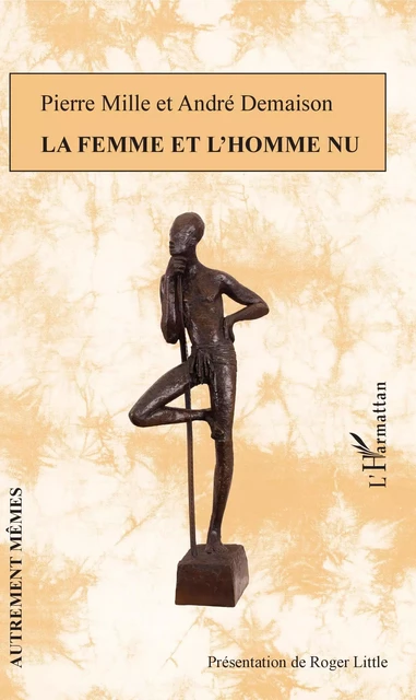 La femme et l'homme nu - Roger Little, Jennifer Yee - Editions L'Harmattan