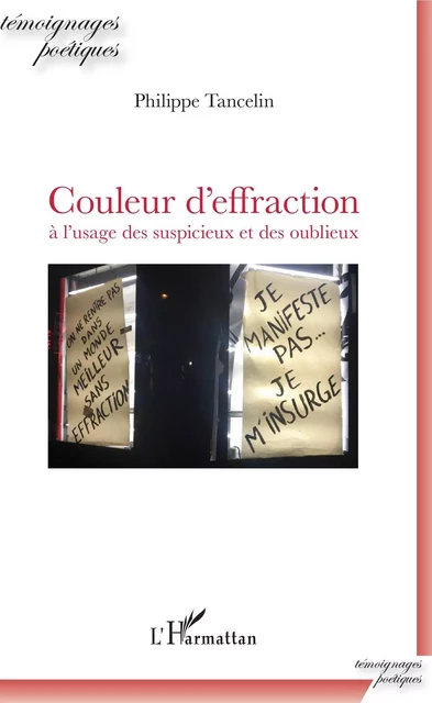 Couleur d'effraction à l'usage des suspicieux et des oublieux - Philippe Tancelin - Editions L'Harmattan