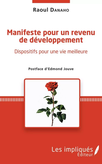 Manifeste pour un revenu de développement - Raoul Danaho - Les Impliqués