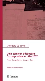 D'un commun désacord. Correspondance 1990-2007