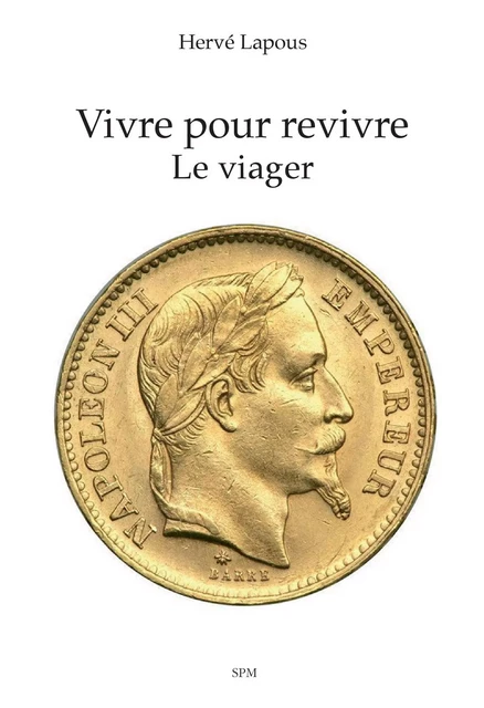 Vivre pour revivre - Hervé Lapous - SPM