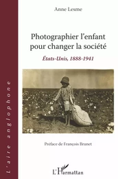 Photographier l'enfant pour changer la société