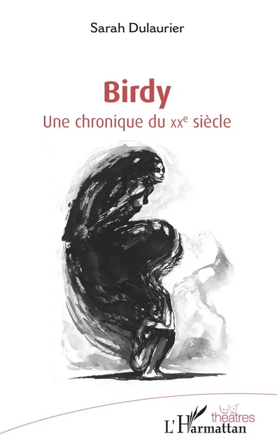 Birdy - SARAH DULAURIER - Editions L'Harmattan