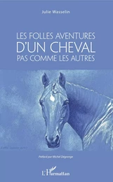 Les Folles aventures d'un cheval pas comme les autres