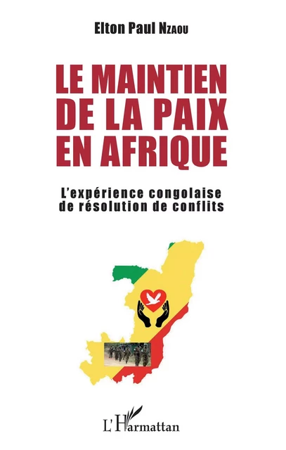 Le maintien de la paix en Afrique - Elton Paul Nzaou - Editions L'Harmattan